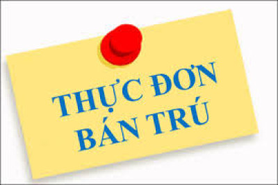 THỰC ĐƠN BÁN TRÚ TUẦN 35 (NĂM HỌC 2024 -2025)